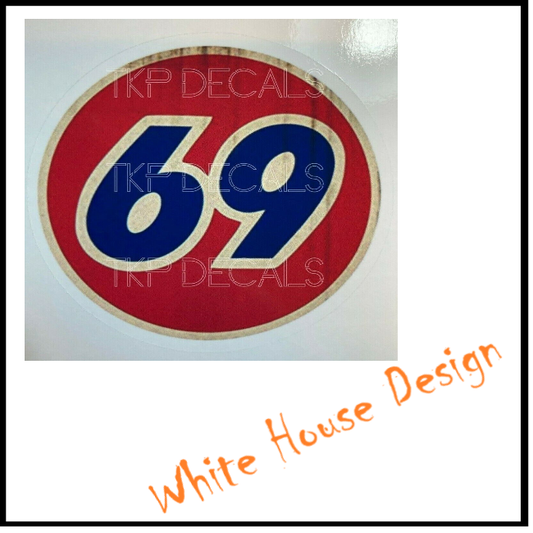 69 SIGN funny sticker, Decal, Cool , Camper, car bike. Toolbox,