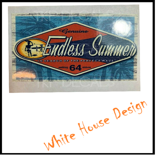 Endless Summer, STICKER DECAL , Camper, car bike. toolbox, man cave, garage.