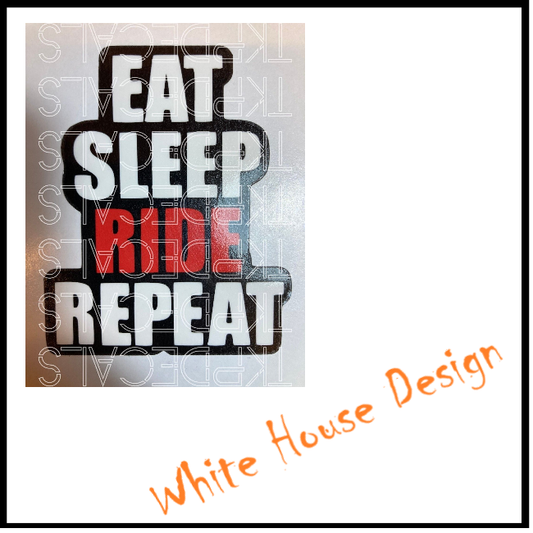 Eat, Ride, Sleep, STICKER DECAL , motorbike. toolbox, man cave, garage.